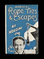 Magical Rope Ties and Escapes by Houdini