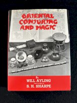 Oriental Conjuring and Magic by Wil Ayling